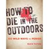 How To Die In The Outdoors Book