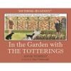 In the Garden with The Totterings Book