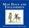 Mad Dogs and Englishmen Book